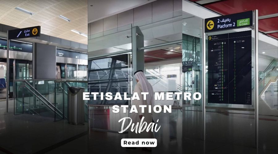 Etisalat Metro Station – Map, Timings, Routes & Last Train